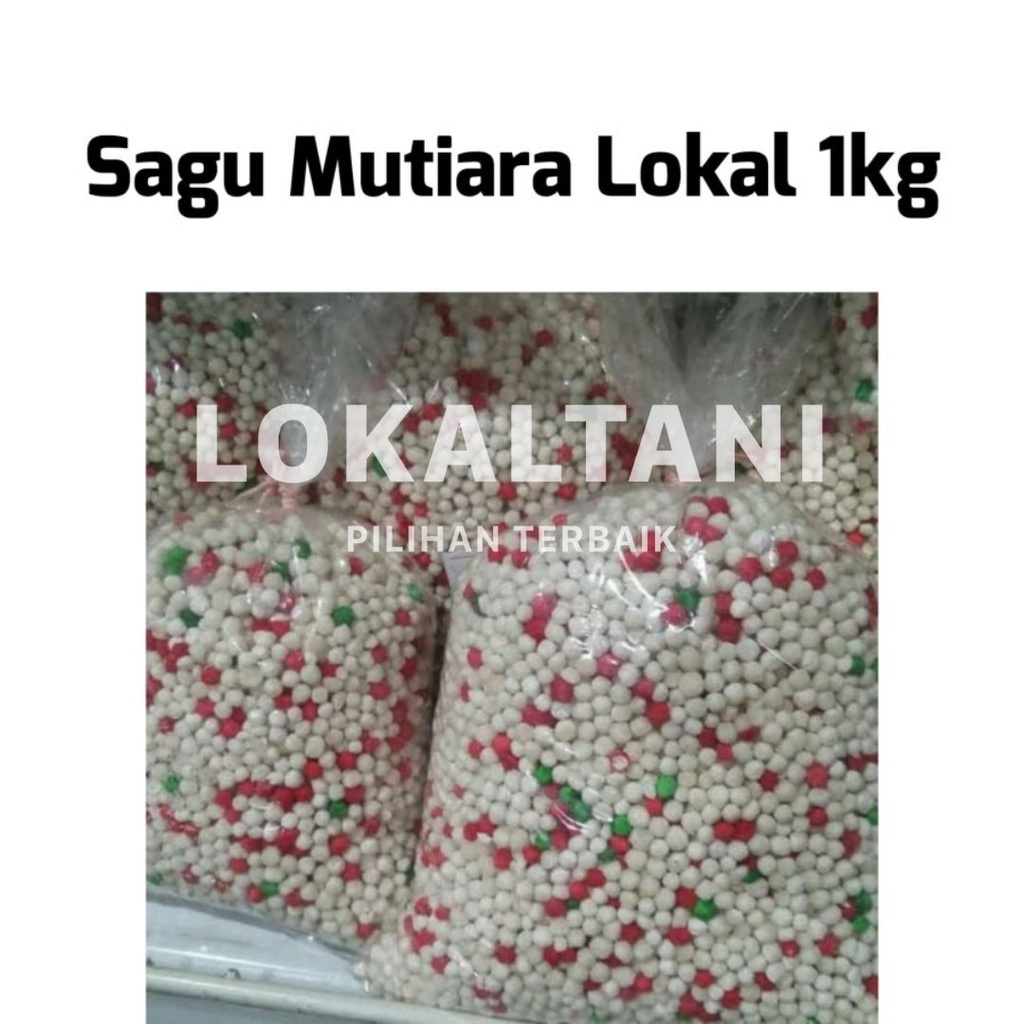 

Sagu Mutiara Lokal 1kg / PREMIUM QUALITY