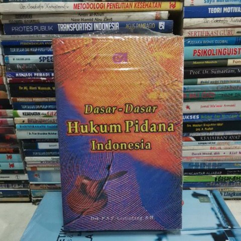

Dasar dasar Hukum pidana Indonesia Drs Lamintang