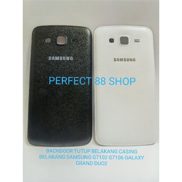 BACKDOOR TUTUP BELAKANG CASING BELAKANG SAMSUNG G7102 G7106 GALAXY GRAND DUO2