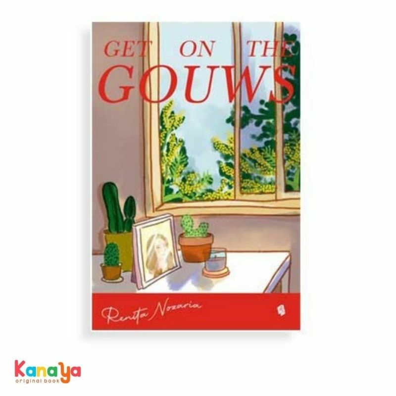 NOVEL Get On The Gouws by Renita Nozaria/Bukune/Original 100%