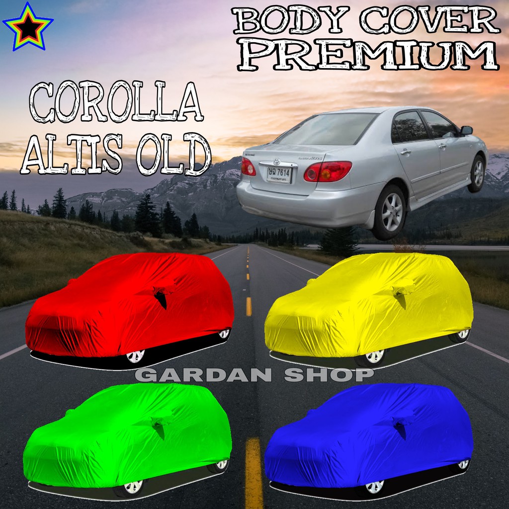 Sarung Mobil COROLLA ALTIS OLD Polos WARNA Body Cover Corolla PREMIUM