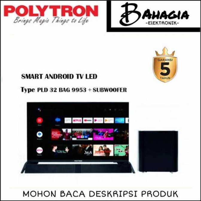 Kualitas Terbaik] Polytron Smart Android Digital Tv 32 Inch Pld 32Bag9953 + Sound Bar
