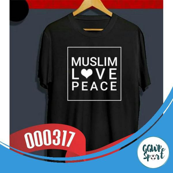 Kaos Distro K317 Muslim Love Peace Baju Distro Lengan Pendek Katun Combed 30S Kualitas Terbaik