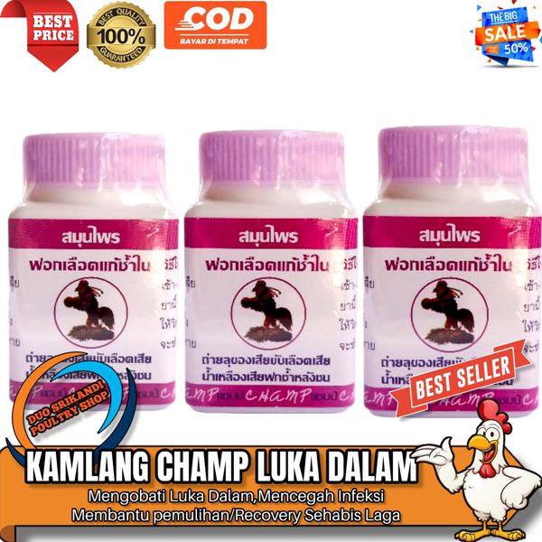 Obat Ayam Laga Kamlang Kering Luka Dalam Champ Import Thailand