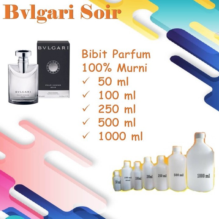 Bibit Biang Parfum Murni 100% BVLGARI BULGARI SOIR