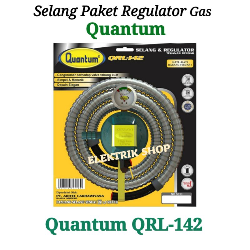 SELANG REGULATOR GAS PAKET 1 SET MERK QUANTUM QRL 142 SNI