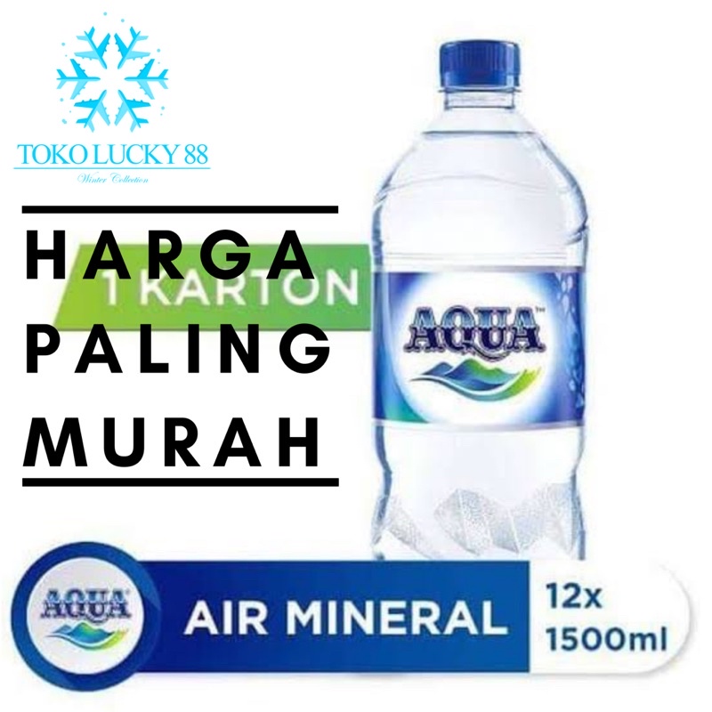 Air Mineral Minum Aqua Botol 1500 ml isi 12 pcs 1 dus Khusus pengiriman Sameday atau Instant