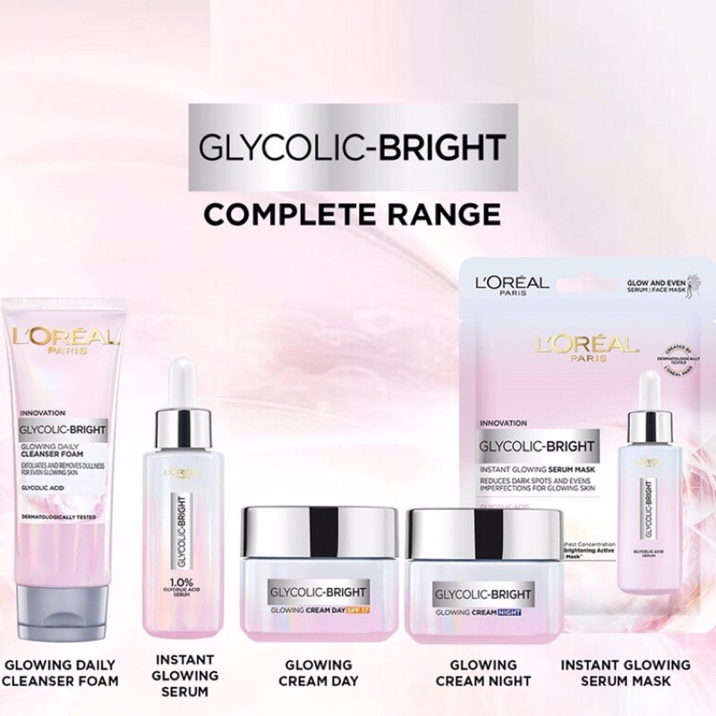 L’Oreal Paris Glycolic Bright Glowing Series (Facial Foam, Serum, Day Cream, Night Cream)
