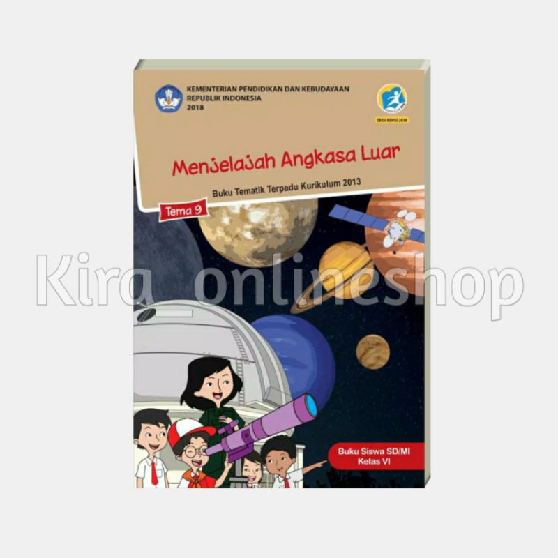 

Paket Buku Tematik Kelas 6 SD MI Tema 9 Menjelajah Angkasa Luar
