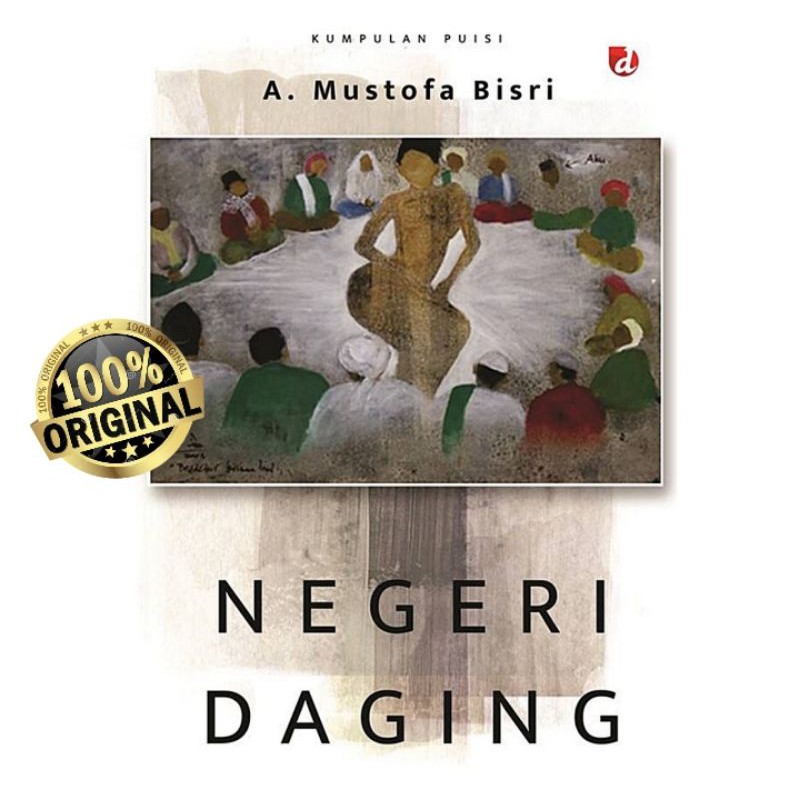 

NEGERI DAGING ~ A MUSTOFA BISRI