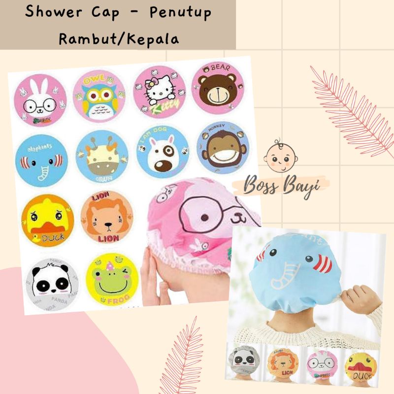 BOSS BAYI - Shower Cap - Penutup Rambut/Kepala saat mandi