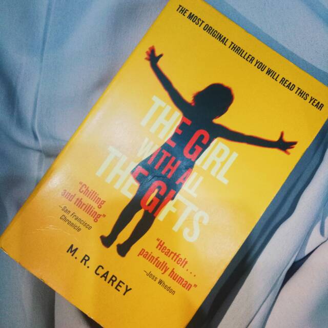 The Girl with All the Gifts - M. R. Carey (English novel)