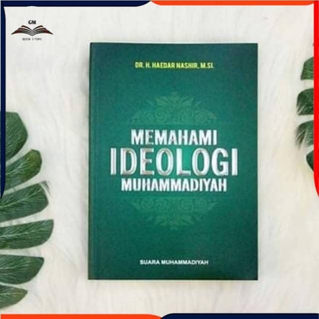 Buku MEMAHAMI IDEOLOGI MUHAMMADIYAH by Haedar Nashir