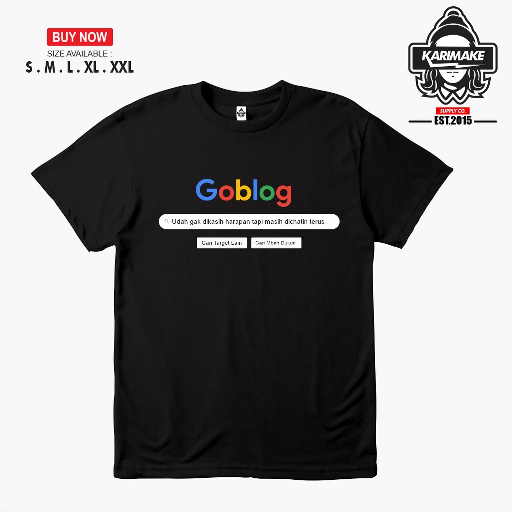 Baju Kaos Kata Unik Goblog Google Premium