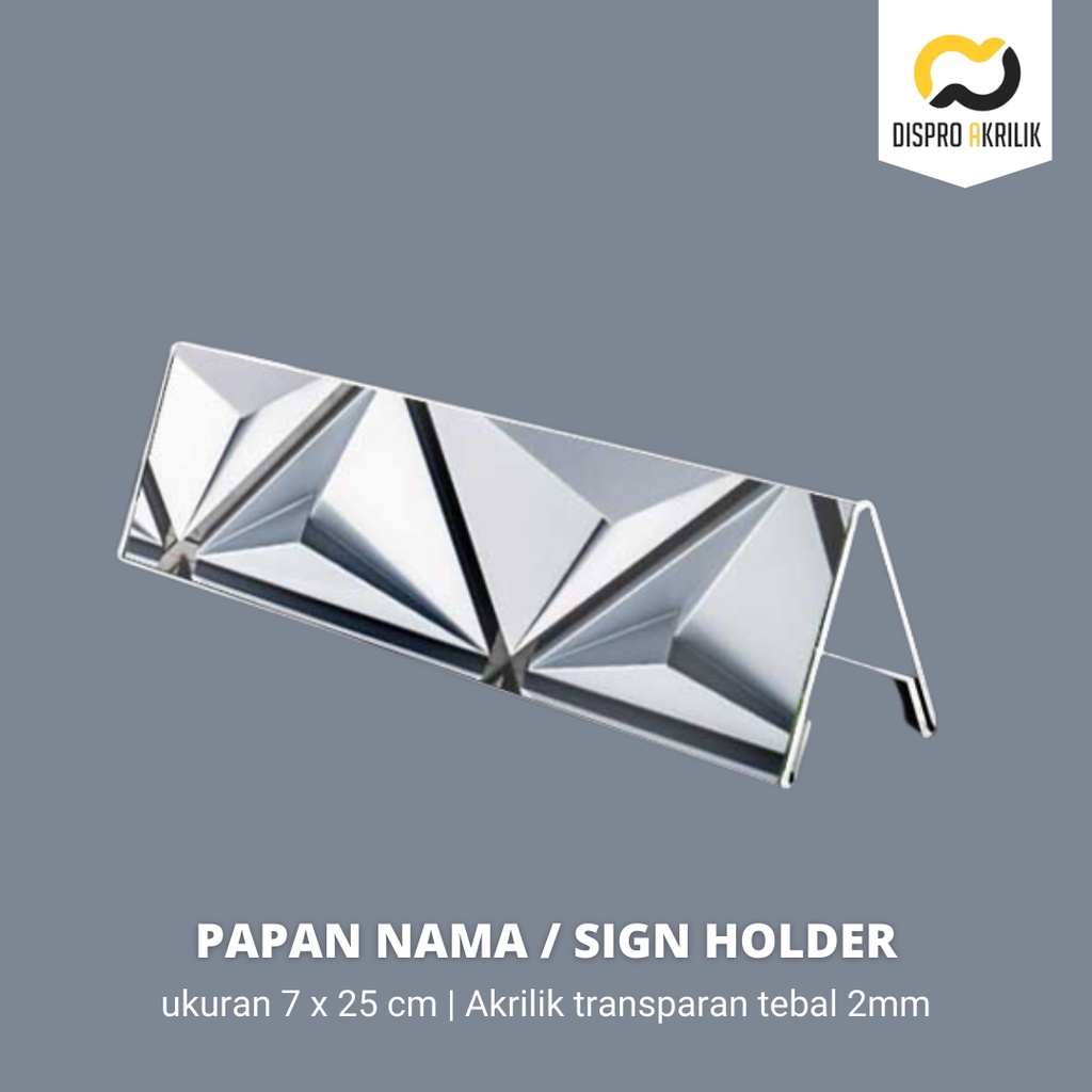 

1 Papan nama / Sign holder / Name desk akrilik SH001
