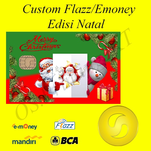 CUSTOM KARTU FLAZZ BCA GENERASI 2 ATAU EMONEY/SALDO 0 - CHRISTMAS EDITION