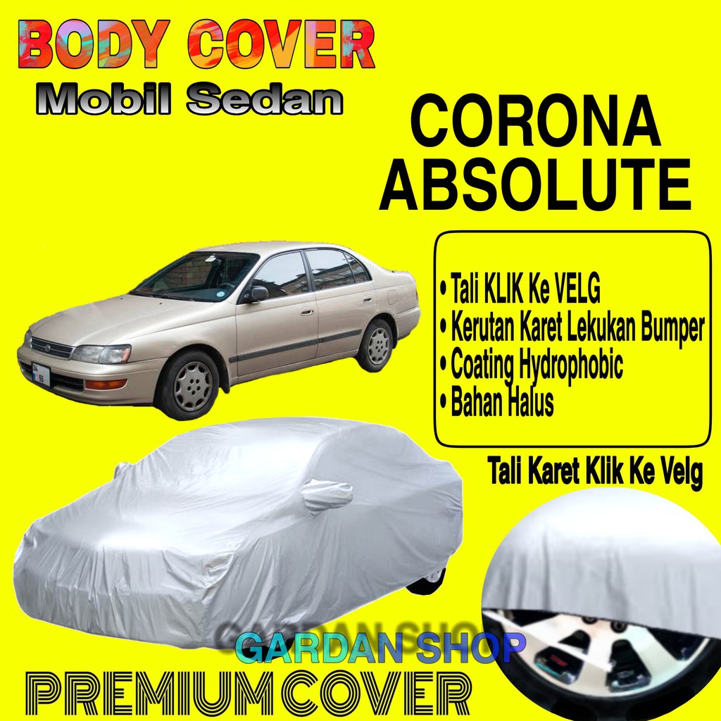 Sarung Mobil CORONA ABSOLUTE Polos Body Cover Penutup Mobil Corona Absolute PREMIUM Waterproof