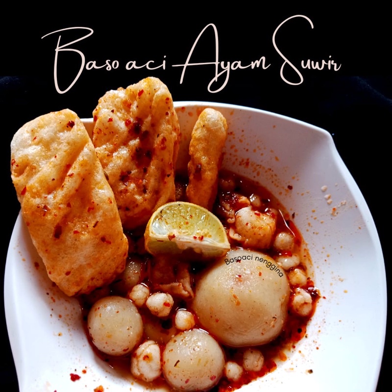 

Baso Aci Isi Ayam Suwir