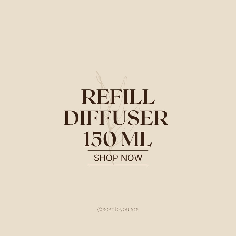 Refill Diffuser 150 ml