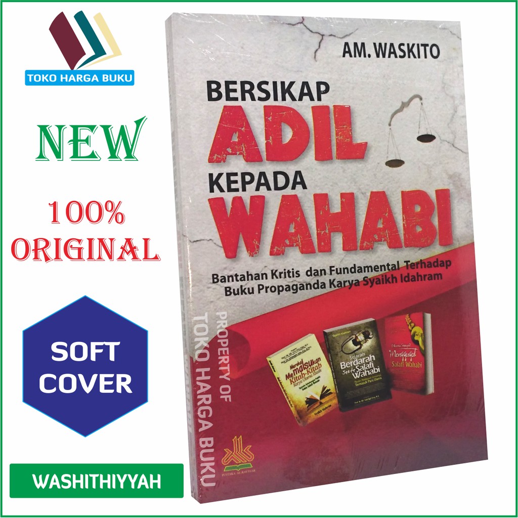 Bersikap Adil Kepada Wahabi - Pustaka Alkautsar
