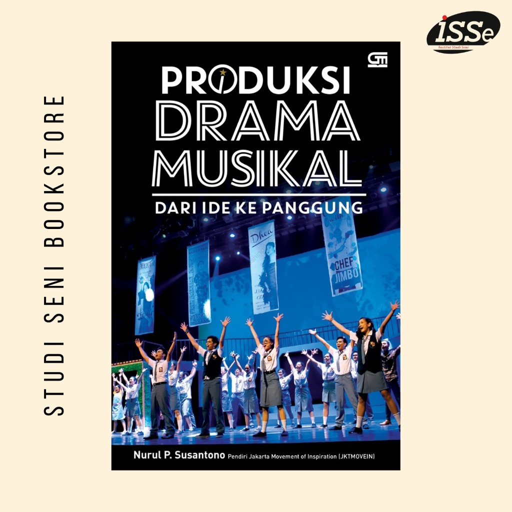 Produksi Drama Musikal - dari Ide ke Panggung-buku drama-buku musik-buku seni