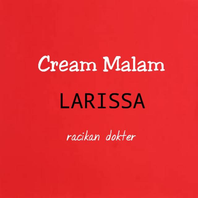 Cream Malam LARISSA