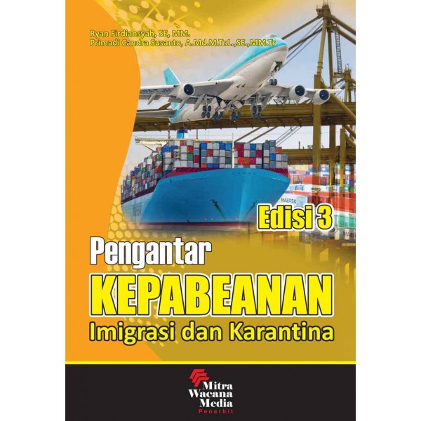 [Mitra Wacana Media] - Pengantar Kepabeanan Imigrasi Dan Karantina Edisi 3