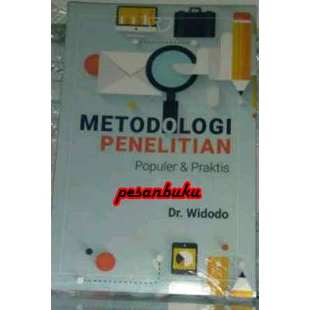 

Buku Metodologi Penelitian Populer dan Praktis - Widodo