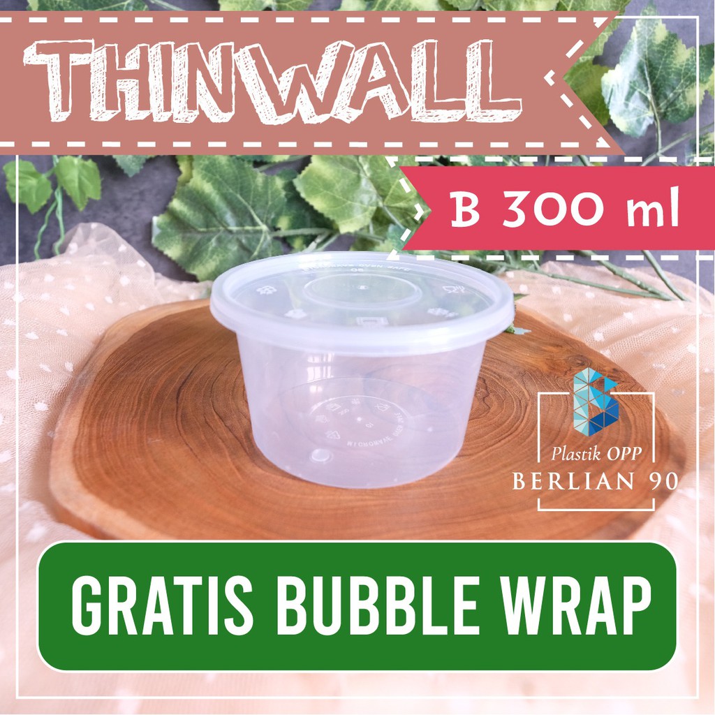 ( PACK ) Thinwall Cup B 300 ml Plastik Tebal isi 25 pcs / Kotak Makan Foodgrade