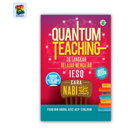 QUANTUM TEACHING : 38 Langkah Belajar Mengajar IESQ Cara NABI