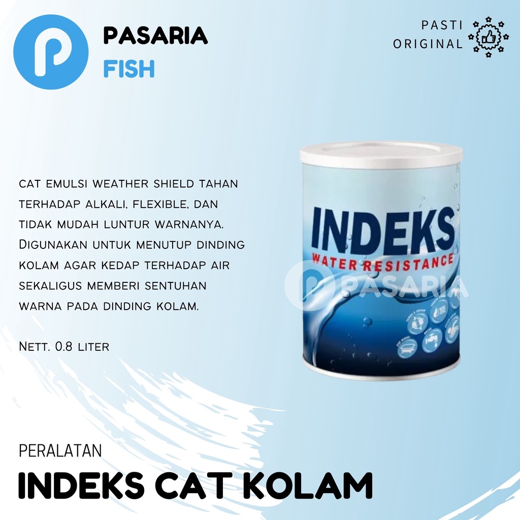 CAT KOLAM Ikan INDEKS 0,8 Liter Pelapis Anti Bocor Kiloan Campuran Air Hitam/Putih Original