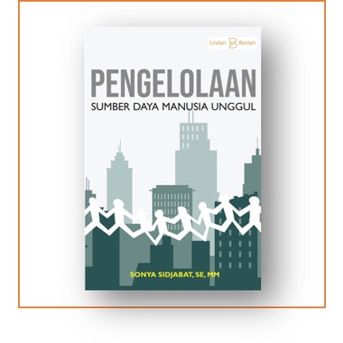 Pengelolaan Sumber Daya Manusia Unggul