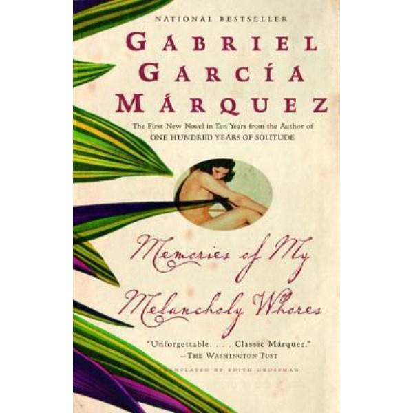 

MUST HAVE!! MEMORIES OF MY MELANCHOLY WHORES - 9781400095940 TERMURAH