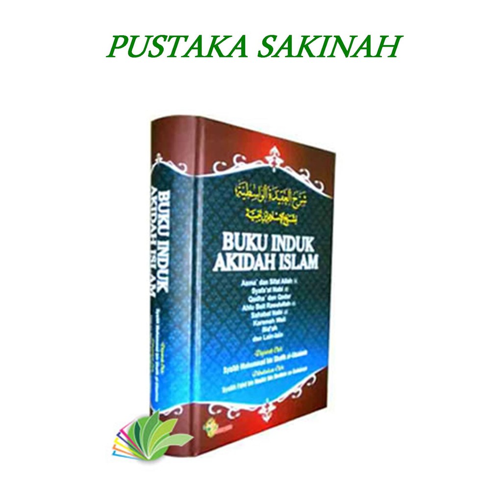 BUKU ISLAM AQIDAH | Buku Induk Akidah Islam | Pustaka Sakinah