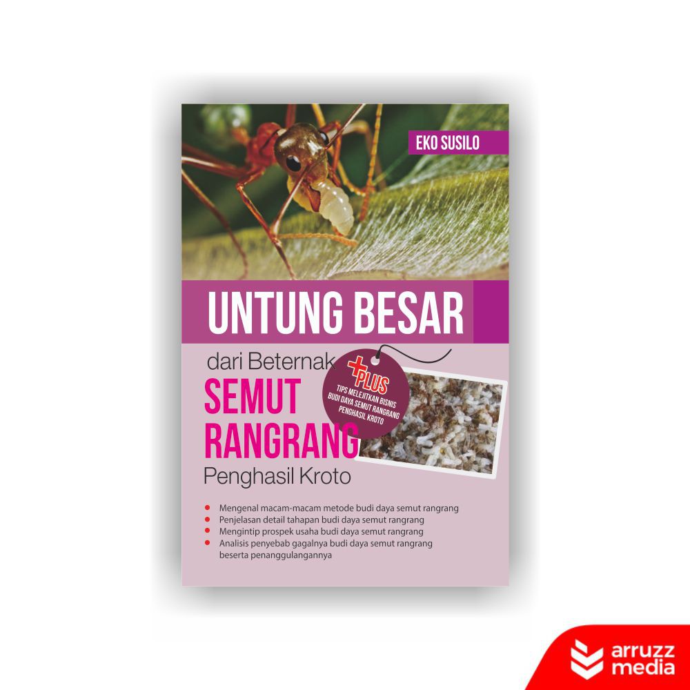 

Buku Untung Besar dari Beternak Semut Rangrang Penghasil Kroto