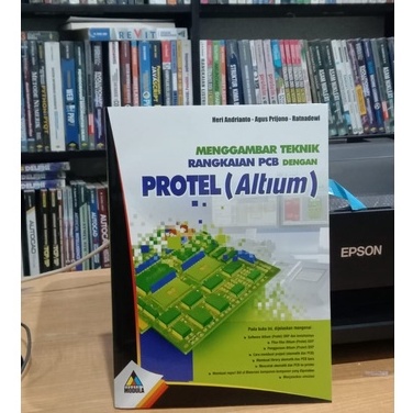 Jual Buku Menggambar Teknik Rangkaian PCB dengan Protel (Altium