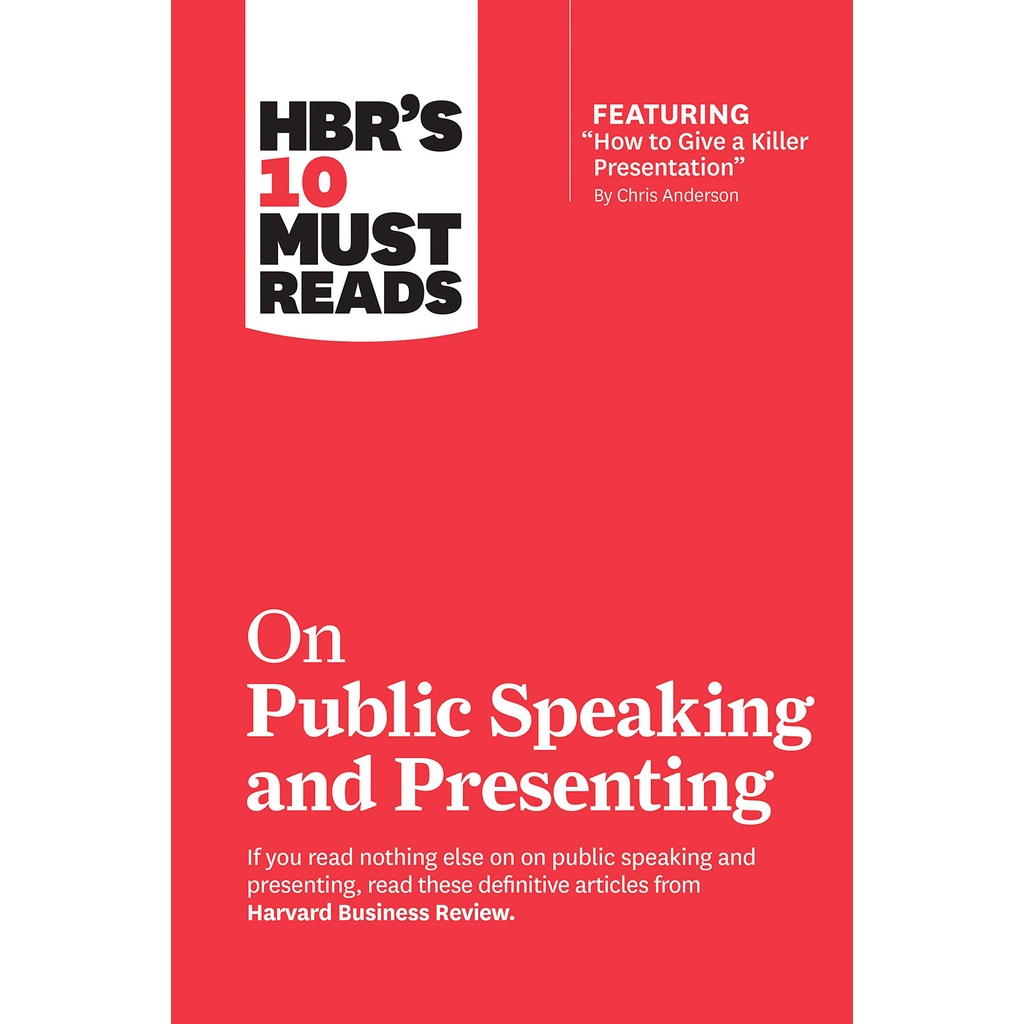 

HBR's 10 Must Reads on Public Speaking and Presenting