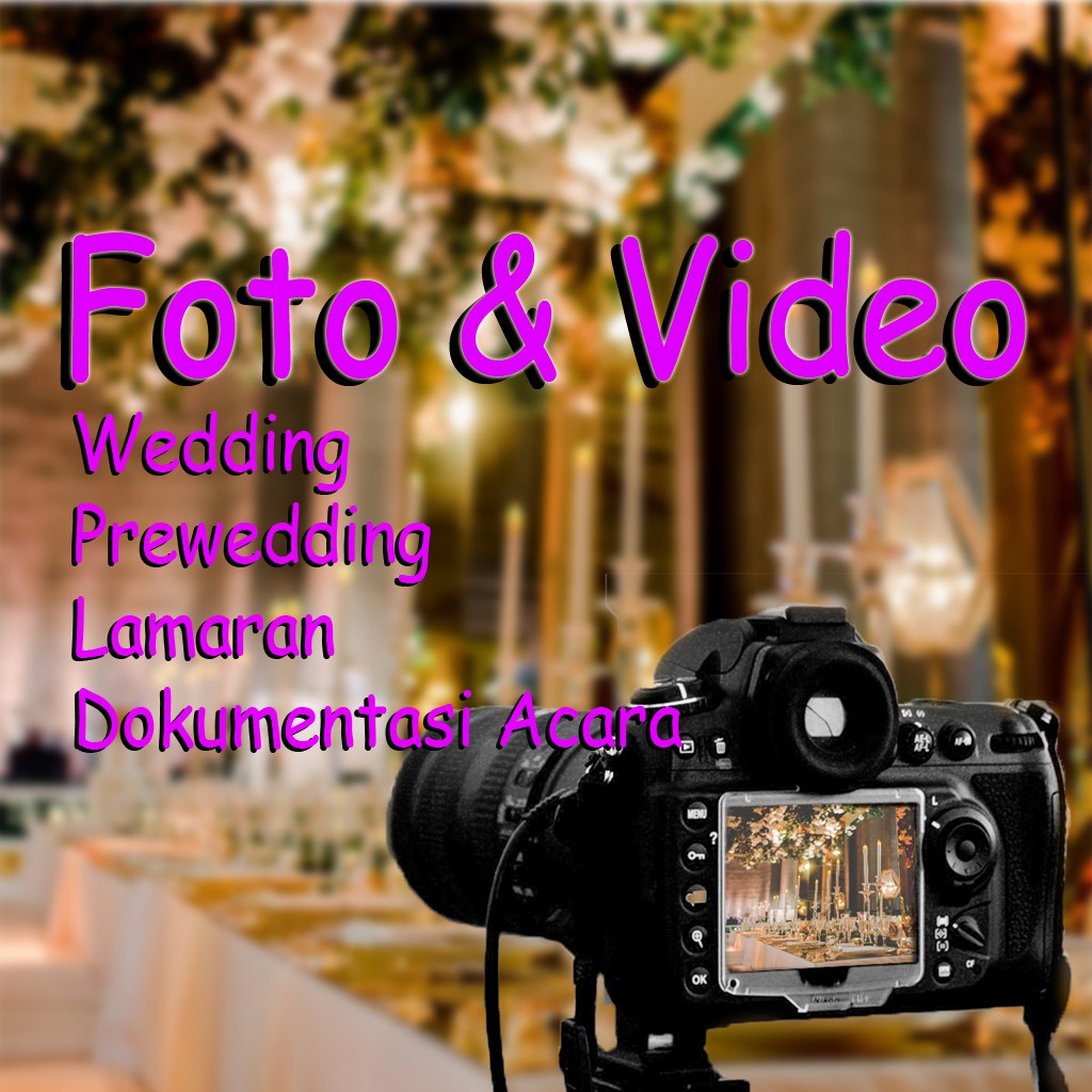 Foto Dan Video Lamaran Pernikahan Dokumentasi Acara