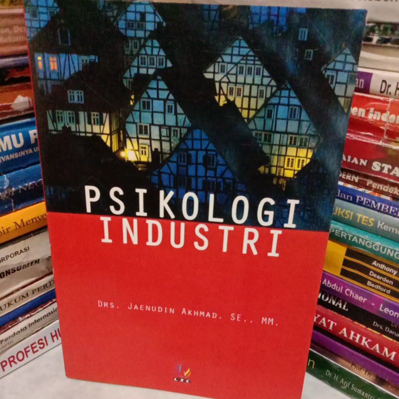 

PSIKOLOGI INDUSTRI By Drs. Jaenudin akhmad