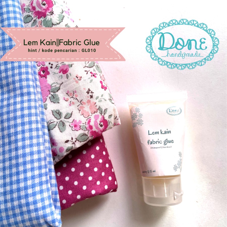 Done handymade glue lem kain fabric glue waterproof lem anti air GL010