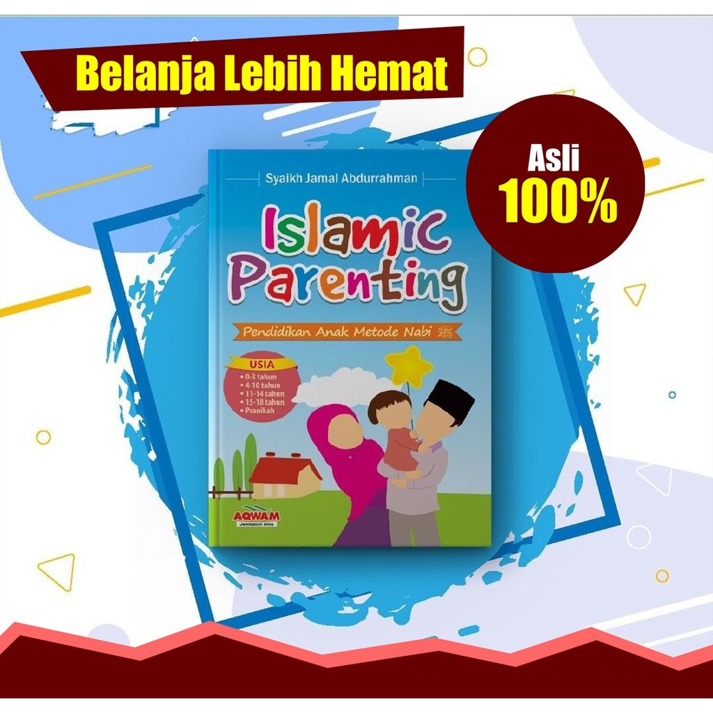 ISLAMIC PARENTING, PARENTING ISLAMIC, PARENTING, BUKU PARENTING -AQW