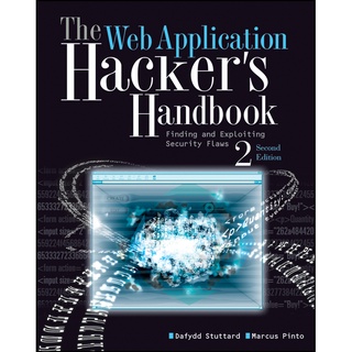 Dafydd Stuttard - The web application hackers handbook