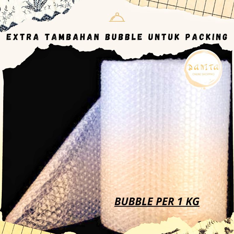 TAMBAHAN EXTRA PACKING BUBBLE WRAP