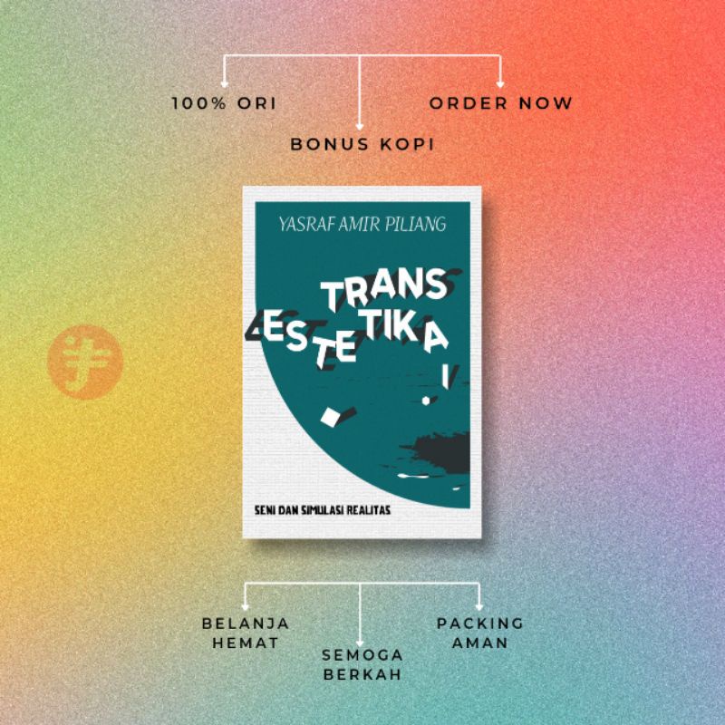 Juragan Firdaus | Trans Estetika Yasraf Amir Piliang | Cantrik Pustaka