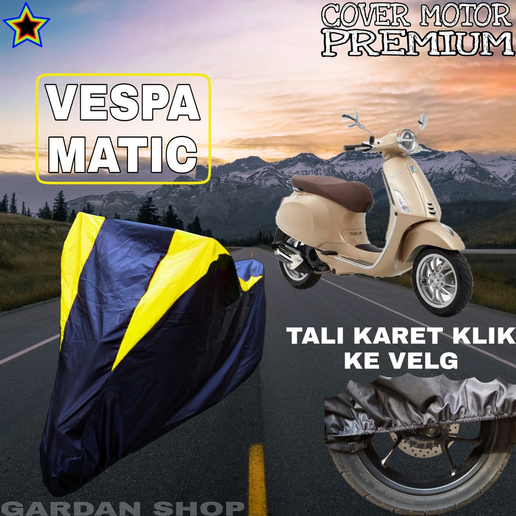 Sarung Motor VESPA MATIC Hitam Kuning Body Cover Penutup Pelindung Motor Vespa PREMIUM