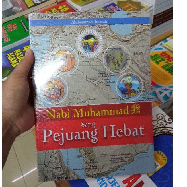 Nabi Muhammad Sang Pejuang Hebat - Muhammad 'Imarah