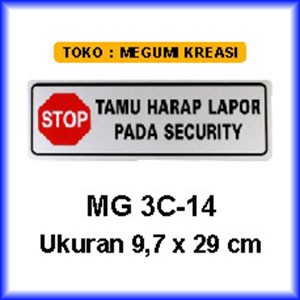

Signage/Label - Tamu harap lapor security - 3C-14