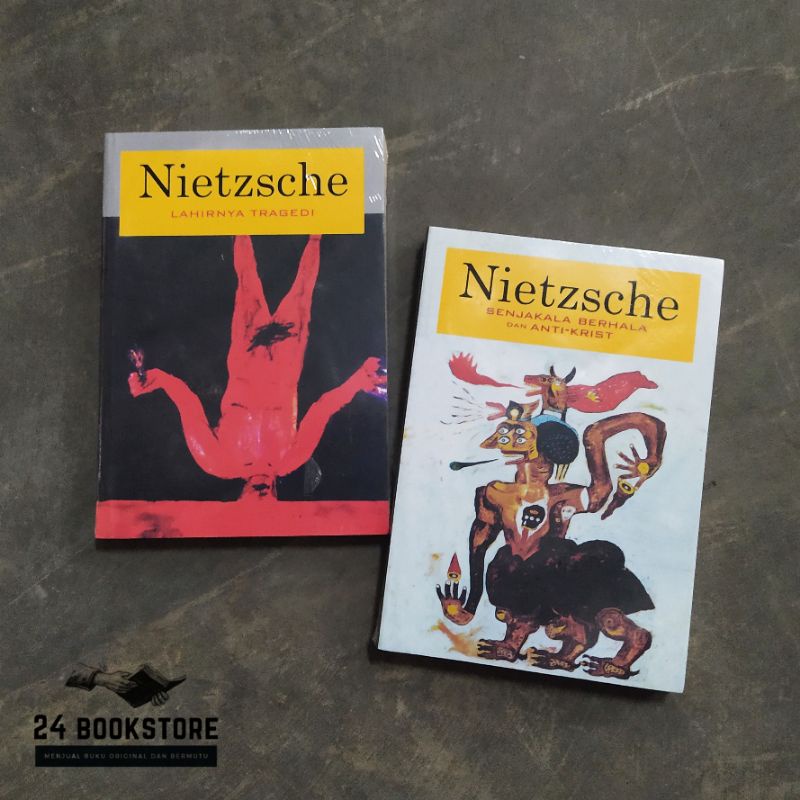 Paket Buku Nietzsche : Lahirnya Tragedi dan Senjakala Berhala Dan Anti-Krist ORIGINAL