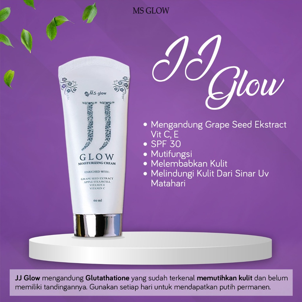 MS GLOW JJ GLOW MOISTURIZER ORIGINAL 100% SUNSCREEN MS GLOW AUTO GLOWING SEKETIKA