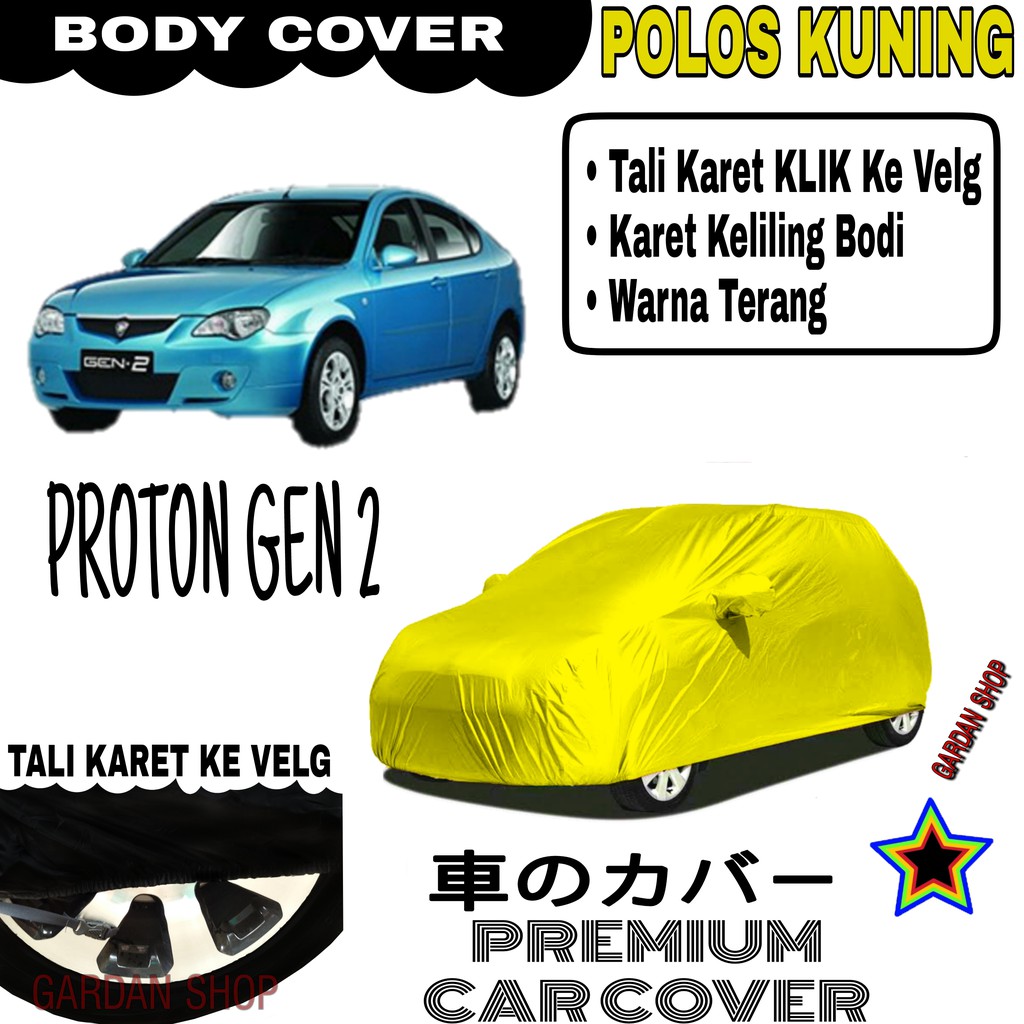 Sarung Mobil PROTON GEN 2 Polos KUNING Body Cover Penutup Body Gen PREMIUM Kuning